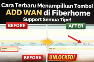 Cara Terbaru Menampilkan Tombol ADD WAN di Fiberhome (Support Semua Tipe)