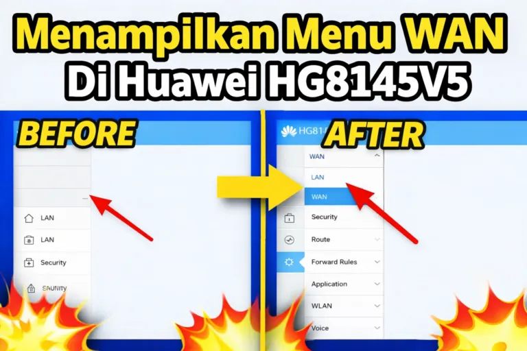 Menampilkan Menu WAN Di Huawei HG8145V5